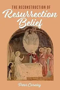 The Reconstruction of Resurrection Belief