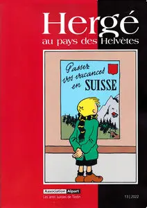 Hergé Au Pays Des Helvètes - Tome 13