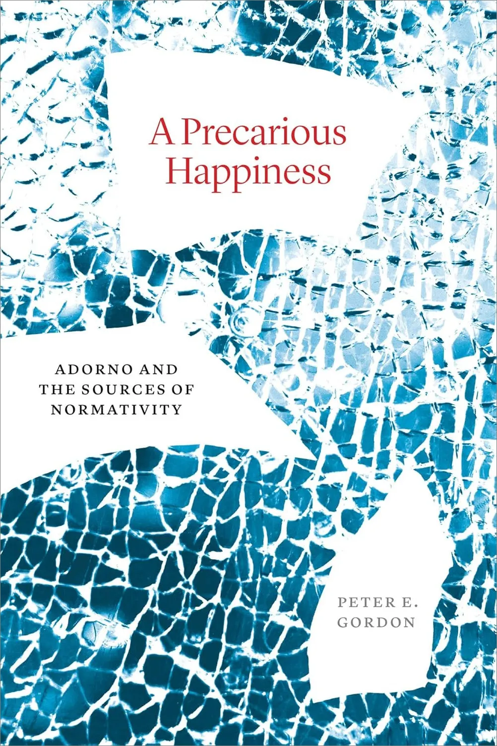 A Precarious Happiness: Adorno and the Sources of Normativity