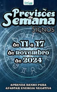 Previsões da Semana - 11 Novembro 2024