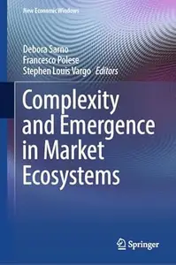 Complexity and Emergence in Market Ecosystems