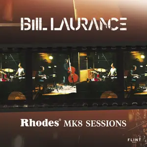 Bill Laurance - Rhodes Mk8 Sessions (EP) (2024) [Official Digital Download 24/48]