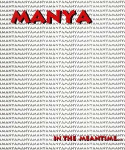 Manya - In the Meantime (1998) (c2c) (Pyramid