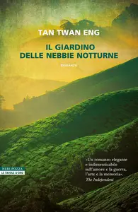 Il giardino delle nebbie notturne - Twan Eng Tan