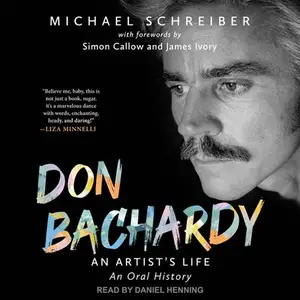 Don Bachardy: An Artist's Life [Audiobook]