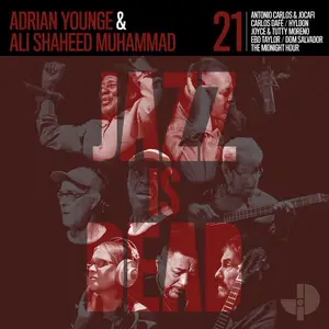 Adrian Younge, Ali Shaheed Muhammad - Jazz Is Dead 021 (2024)