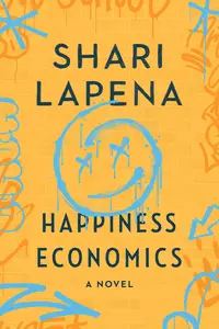 Happiness Economics: A Novel