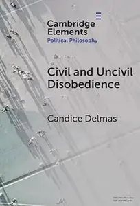 Civil and Uncivil Disobedience