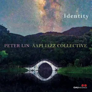 Peter Lin & AAPI Jazz Collective - Identity (2025) [Official Digital Download 24/96]