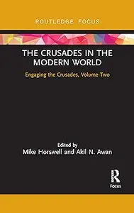 The Crusades in the Modern World