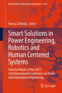 Smart Solutions in Power Engineering, Robotics and Human Centered Systems