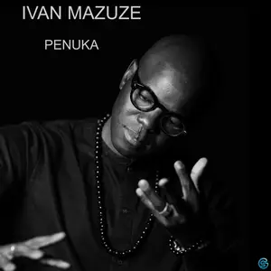 Ivan Mazuze - Penuka (2024) [Official Digital Download]