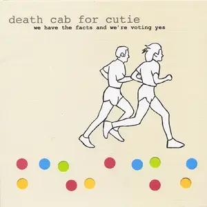 Death Cab For Cutie - We Have The Facts And We're Voting Yes (2000) [Official Digital Download 24/88]