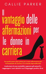 Il vantaggio delle affermazioni - Callie Parker