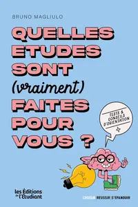 Bruno Magliulo, "Quelles études sont (vraiment) faites pour vous ?"