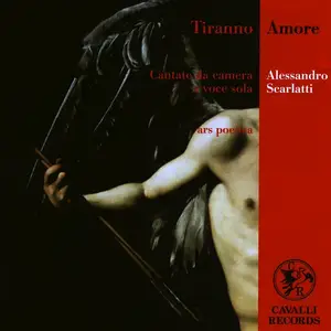 Ars poetica - Alessandro Scarlatti: Tiranno Amore (2002)