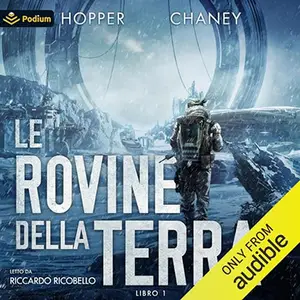 «Le rovine della Terra? Le rovine della Terra, Libro 1» by Christopher Hopper