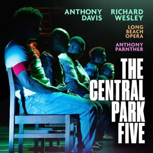 Long Beach Opera, Anthony Parnther, William Powell, Cedric Berry - Anthony Davis: The Central Park Five (2026) [24/48]