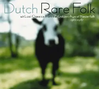 VA - Dutch Rare Folk: 43 Lost Classics From The Golden Age Of Nederfolk 1967-1987 (2007)