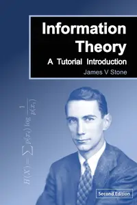 Information Theory: A Tutorial Introduction, 2nd Edition