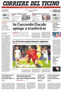 Corriere del Ticino - 7 Luglio 2025