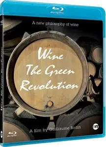 Wine the Green Revolution (2012)