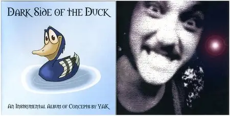 Yak - Dark Side Of The Duck (2004) + Does Your Yak Bite? - A Live Jam (2005)