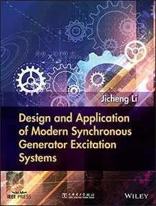 Design and Application of Modern Synchronous Generator Excitation Systems