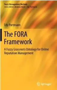 The FORA Framework: A Fuzzy Grassroots Ontology for Online Reputation Management