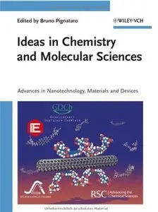 Ideas in Chemistry and Molecular Sciences: Advances in Nanotechnology, Materials and Devices [Repost]