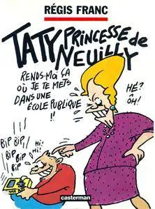 Taty, princesse de Neuilly 2 Volumes