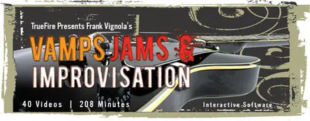 Truefire - Vamps, Jams and Improvisation By Frank Vignola