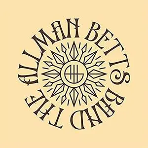 The Allman Betts Band - Down To The River (2019)