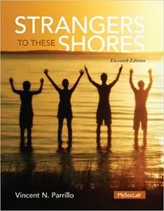 Strangers to These Shores  Ed 11