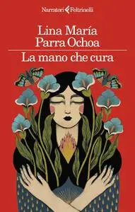 Lina Maria Parra Ochoa - La mano che cura