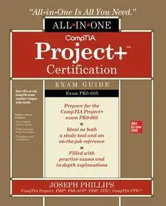 CompTIA Project+ Certification All-in-One Exam Guide (Exam PK0-005)