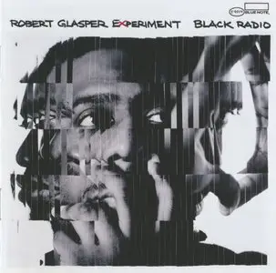 Robert Glasper Experiment - Black Radio (2012)