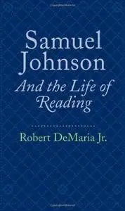 Samuel Johnson and the Life of Reading