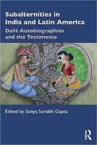 Subalternities in India and Latin America