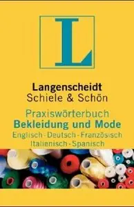Langenscheidt Praxiswörterbuch Bekleidung und Mode, Englisch-Deutsch-Französisch-Italienisch-Spanisch (repost)