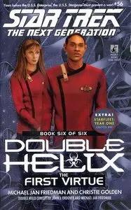 The First Virtue (Star Trek the Next Generation: Double Helix, Book 6)