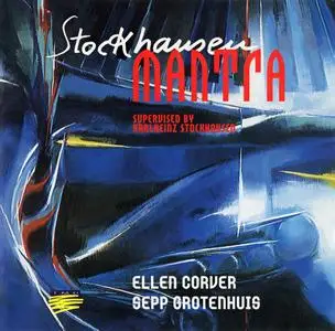 Karlheinz Stockhausen - Mantra - Ellen Corver & Sepp Grotenhuis (1995) {TMD 950601}