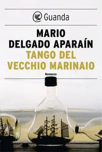 Mario Delgado Aparain - Tango del vecchio marinaio