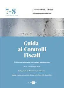 Il Sole 24 Ore Guida ai Controlli Fiscali - Luglio 2018