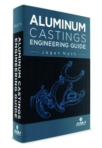 Aluminum Castings Engineering Guide