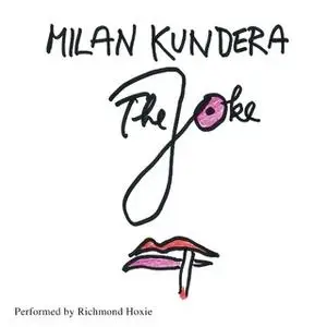 «The Joke» by Milan Kundera
