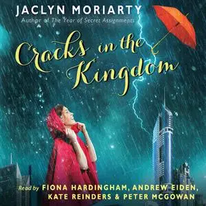 «The Cracks in the Kingdom» by Jaclyn Moriarty