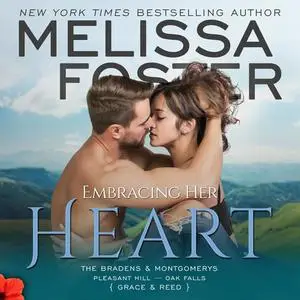 «Embracing Her Heart» by Melissa Foster