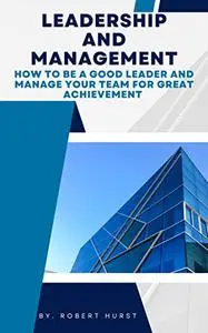 LEADERSHIP AND MANAGEMENT