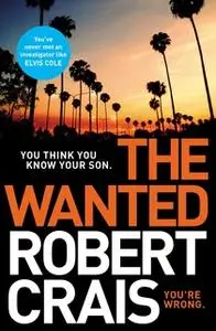 «The Wanted» by Robert Crais